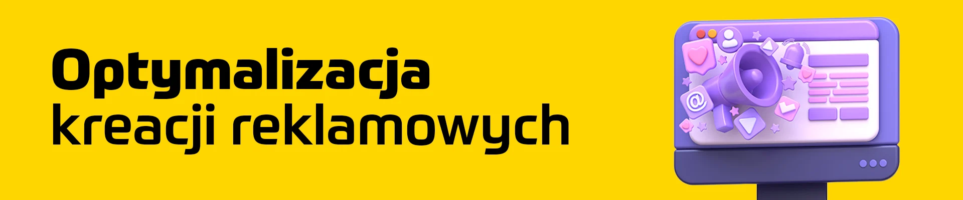 lepsza reklama i kreacja to lepsze wyniki